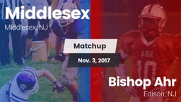 Matchup: Middlesex High Schoo vs. Bishop Ahr  2017