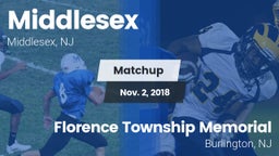 Matchup: Middlesex High Schoo vs. Florence Township Memorial  2018