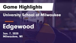University School of Milwaukee vs Edgewood  Game Highlights - Jan. 7, 2020