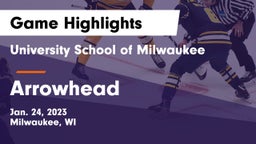 University School of Milwaukee vs Arrowhead  Game Highlights - Jan. 24, 2023