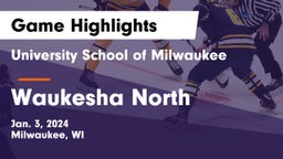 University School of Milwaukee vs Waukesha North Game Highlights - Jan. 3, 2024