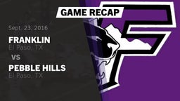 Recap: Franklin  vs. Pebble Hills  2016