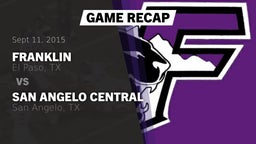 Recap: Franklin  vs. San Angelo Central  2015