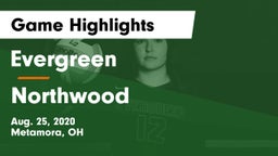 Evergreen  vs Northwood  Game Highlights - Aug. 25, 2020