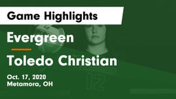 Evergreen  vs Toledo Christian Game Highlights - Oct. 17, 2020