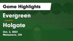 Evergreen  vs Holgate  Game Highlights - Oct. 3, 2022