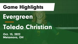 Evergreen  vs Toledo Christian  Game Highlights - Oct. 15, 2022