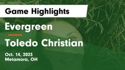 Evergreen  vs Toledo Christian  Game Highlights - Oct. 14, 2023