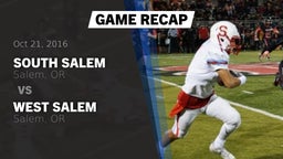 Recap: South Salem  vs. West Salem  2016