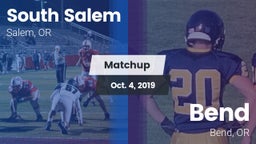 Matchup: South Salem High vs. Bend  2019