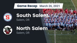 Recap: South Salem  vs. North Salem  2021