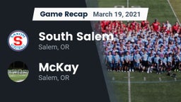 Recap: South Salem  vs. McKay  2021