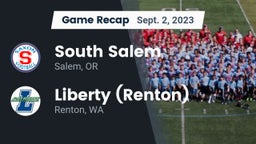Recap: South Salem  vs. Liberty  (Renton) 2023