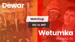 Matchup: Dewar  vs. Wetumka  2017