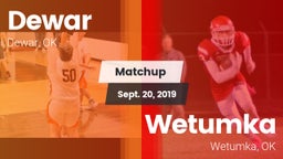 Matchup: Dewar  vs. Wetumka  2019