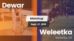 Matchup: Dewar  vs. Weleetka  2019