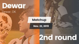 Matchup: Dewar  vs. 2nd round 2019
