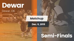 Matchup: Dewar  vs. Semi-Finals 2019