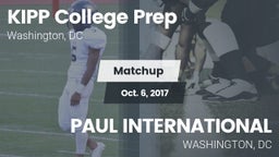 Matchup: KIPP College Prep Hi vs. PAUL INTERNATIONAL  2017