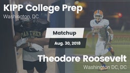 Matchup: KIPP College Prep Hi vs. Theodore Roosevelt  2018