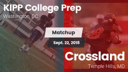Matchup: KIPP College Prep Hi vs. Crossland  2018