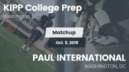 Matchup: KIPP College Prep Hi vs. PAUL INTERNATIONAL  2018