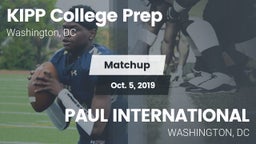 Matchup: KIPP College Prep Hi vs. PAUL INTERNATIONAL  2019