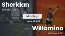 Matchup: Sheridan  vs. Willamina  2019