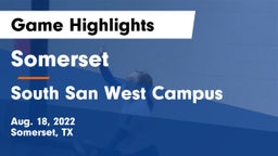 Somerset  vs South San West Campus Game Highlights - Aug. 18, 2022