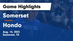 Somerset  vs Hondo  Game Highlights - Aug. 14, 2023