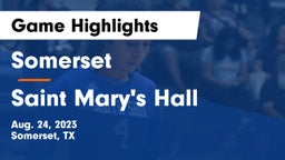 Somerset  vs Saint Mary's Hall  Game Highlights - Aug. 24, 2023