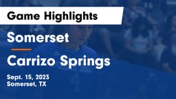 Somerset  vs Carrizo Springs  Game Highlights - Sept. 15, 2023