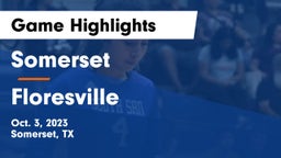 Somerset  vs Floresville  Game Highlights - Oct. 3, 2023