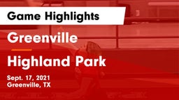 Greenville  vs Highland Park  Game Highlights - Sept. 17, 2021