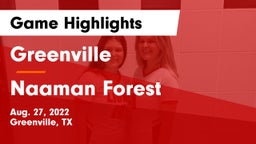 Greenville  vs Naaman Forest  Game Highlights - Aug. 27, 2022