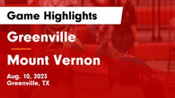 Greenville  vs Mount Vernon  Game Highlights - Aug. 10, 2023
