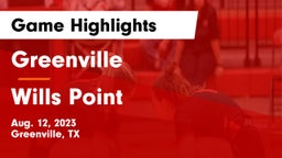 Greenville  vs Wills Point  Game Highlights - Aug. 12, 2023