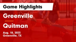 Greenville  vs Quitman Game Highlights - Aug. 18, 2023