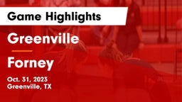 Greenville  vs Forney  Game Highlights - Oct. 31, 2023
