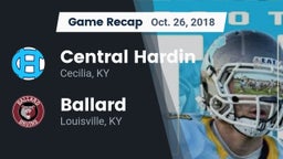 Recap: Central Hardin  vs. Ballard  2018