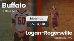 Matchup: Buffalo  vs. Logan-Rogersville  2016