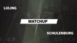Matchup: Luling  vs. Schulenburg  2016
