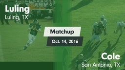 Matchup: Luling  vs. Cole  2016