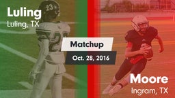 Matchup: Luling  vs. Moore  2016