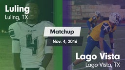 Matchup: Luling  vs. Lago Vista  2016