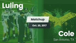 Matchup: Luling  vs. Cole  2017
