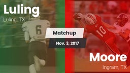 Matchup: Luling  vs. Moore  2017
