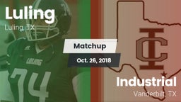 Matchup: Luling  vs. Industrial  2018