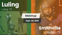 Matchup: Luling  vs. Smithville  2019