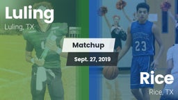 Matchup: Luling  vs. Rice  2019